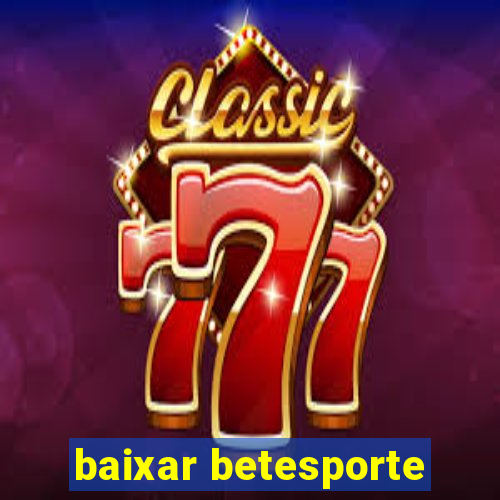 baixar betesporte